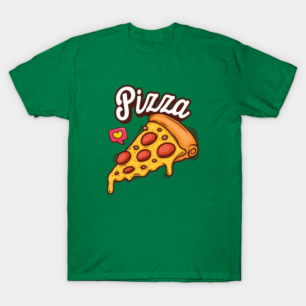 I Love Pizza T-Shirt by RainbowAndJackson